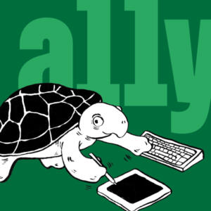 An image collage consisting of a black-and white illustration of a turtle drawing on a graphics tablet while simultaneously typing on an old-timely keyboard, in front of big letters spelling a11y in light green on a dark green background.
